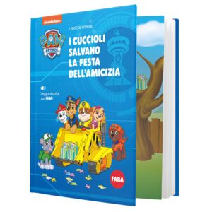 Faba Libro, Paw Patrol: I Cuccioli Salvano La Festa Dell'Amicizia